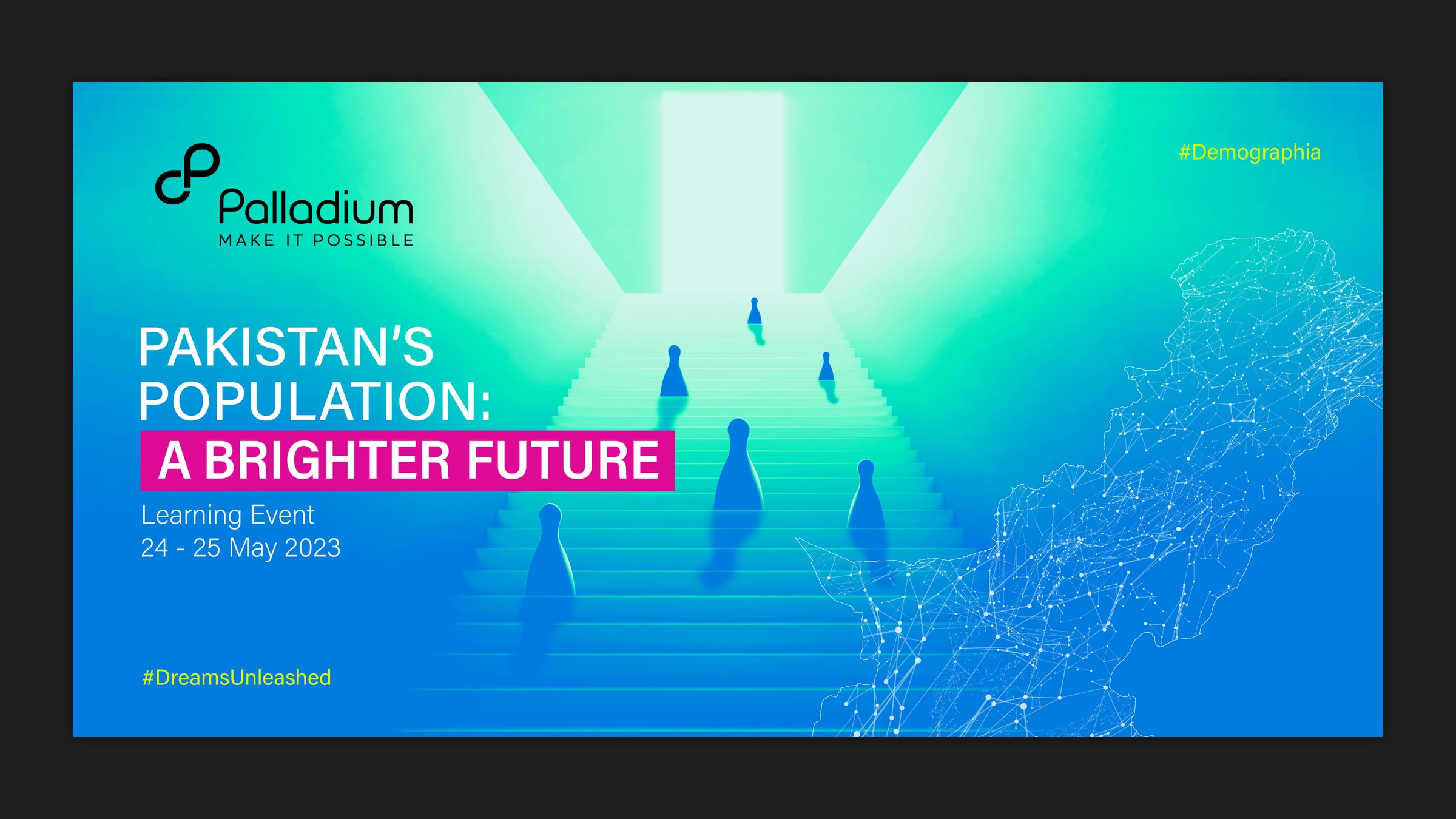 The key visual on a dark plate: the title Pakistan's Population: A Brighter Future beside a staircase climbing to a lit doorway with blue pawns on the steps, and a map of Pakistan drawn as a network of points